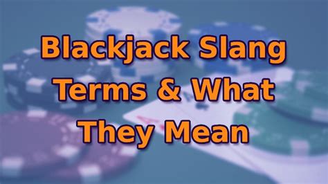 blackjack slang.